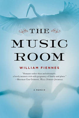 The Music Room by William Fiennes