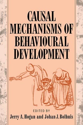 Causal Mechanisms of Behavioural Development by Jerry A. Hogan