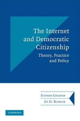 The Internet and Democratic Citizenship by Stephen Coleman