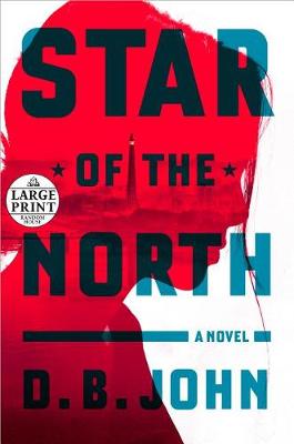 Star of the North by D. B. John
