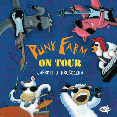 Punk Farm On Tour by Jarrett J. Krosoczka