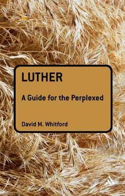 Luther by Dr David M Whitford