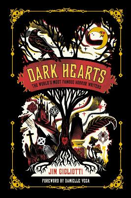 Dark Hearts: The World's Most Famous Horror Writers book