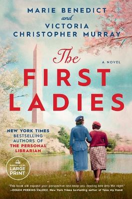 The First Ladies by Marie Benedict