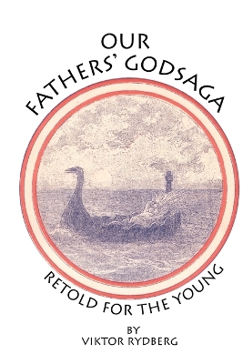 Our Fathers' Godsaga: Retold for the Young book