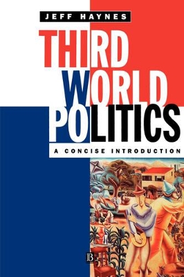 Third World Politics by Jeffrey Haynes
