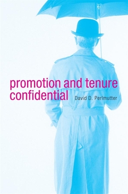 Promotion and Tenure Confidential book