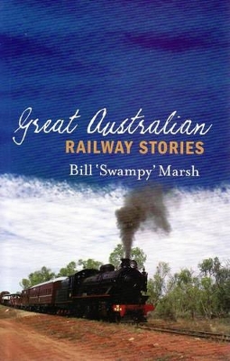 Great Australian Railway Stories book
