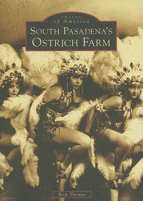 South Pasadena's Ostrich Farm book