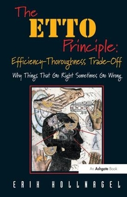 ETTO Principle: Efficiency-Thoroughness Trade-off book