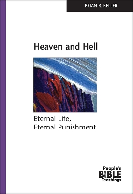 Heaven And Hell: Eternal Life, Eternal Punishment book