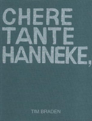 Tim Braden: Chere Tante Hanneke book