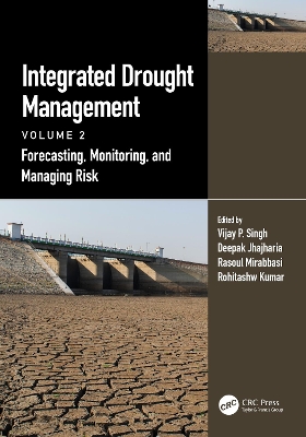 Integrated Drought Management, Volume 2: Forecasting, Monitoring, and Managing Risk book