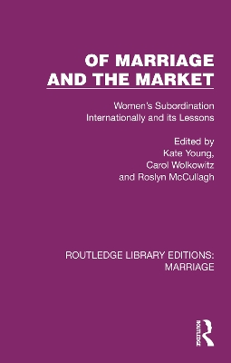 Of Marriage and the Market: Women's Subordination Internationally and its Lessons book