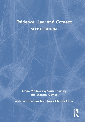 Evidence: Law and Context by Claire Mcgourlay