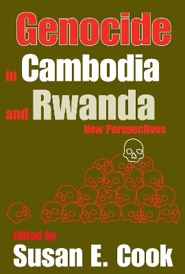 Genocide in Cambodia and Rwanda: New Perspectives by Susan E. Cook