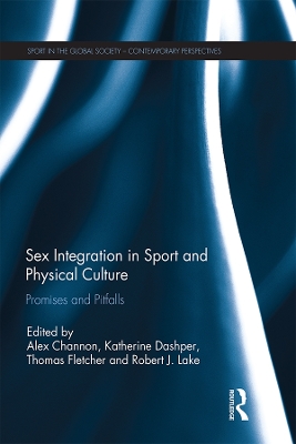 Sex Integration in Sport and Physical Culture: Promises and Pitfalls book