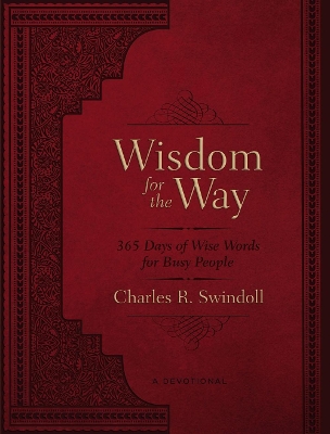 Wisdom for the Way, Large Text Leathersoft: 365 Days of Wise Words for Busy People (A 365-Day Devotional) book