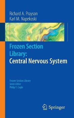 Frozen Section Library: Central Nervous System book