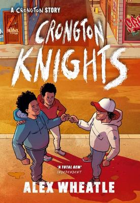 A Crongton Story: Crongton Knights: Book 2 - Winner of the Guardian Children's Fiction Prize book
