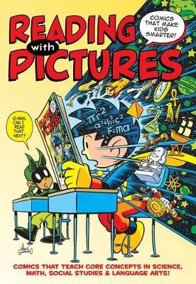 Reading with Pictures: Comics That Make Kids Smarter book