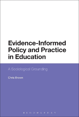 Evidence-Informed Policy and Practice in Education by Dr Chris Brown