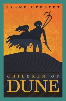 Children Of Dune: The Third Dune Novel by Frank Herbert