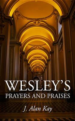 Wesley's Prayers and Praises book