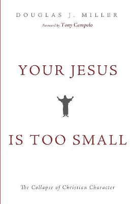 Your Jesus Is Too Small book