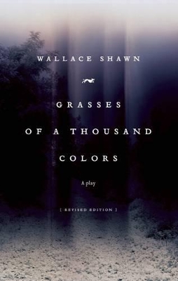 Grasses of a Thousand Colors by Wallace Shawn