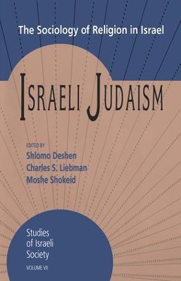 Israeli Judaism by Shlomo Deshen