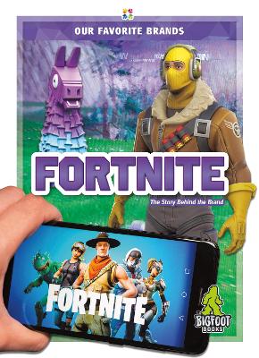 Our Favourite Brands: Fortnite by Emma Huddleston