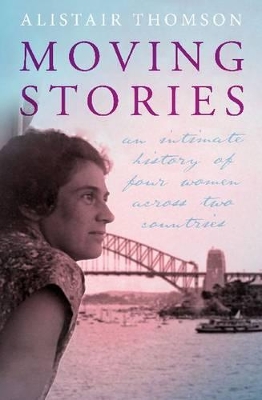 Moving Stories by Alistair Thomson