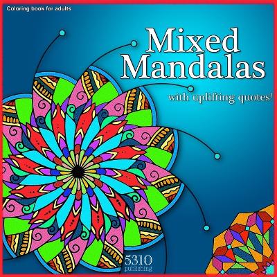 Mixed Mandalas with Uplifting Quotes! book