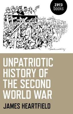 Unpatriotic History of the Second World War book