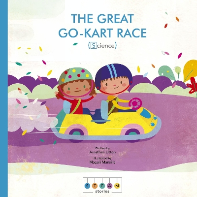 STEAM Stories: The Great Go-Kart Race (Science) book