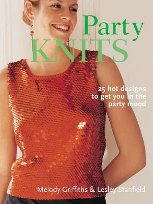 Party Knits by Melody Griffiths