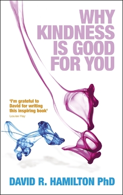 Why Kindness is Good For You book