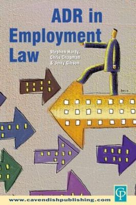 ADR in Employment Law by Stephen Hardy