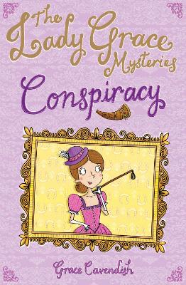 Lady Grace Mysteries: Conspiracy book