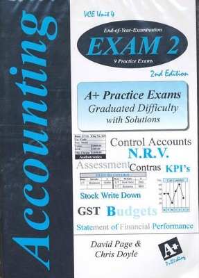 Accounting Exam 2: A+ Practice Exams, Graded Difficulty with Solutions book