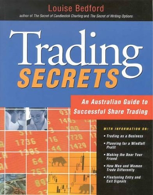 Trading Secrets: An Australian Guide to Successful Share Trading by Louise Bedford