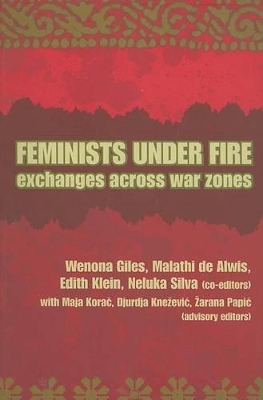 Feminists Under Fire: Exchanges Across War Zones book