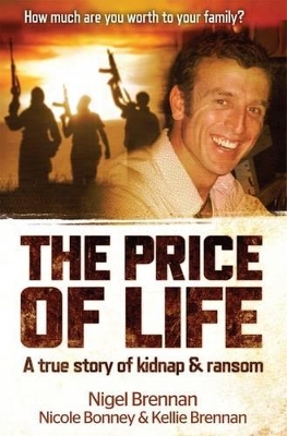 The The Price of Life: A True Story of Kidnap and Ransom by Nicole Bonney