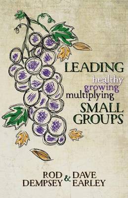 Leading Healthy, Growing, Multiplying, Small Groups book