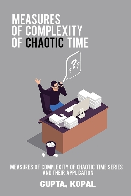 Measures of complexity of chaotic time series and their application book