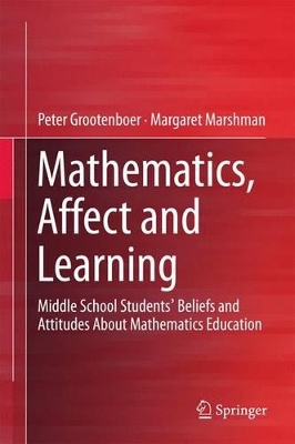 Mathematics, Affect and Learning by Peter Grootenboer