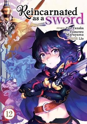 Reincarnated as a Sword (Manga) Vol. 12 book