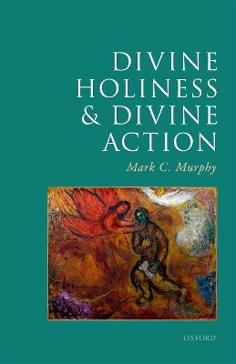 Divine Holiness and Divine Action book