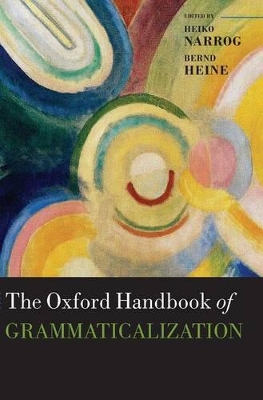 Oxford Handbook of Grammaticalization by Heiko Narrog